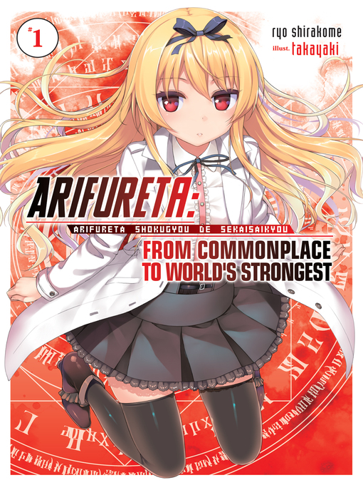 Title details for Arifureta: From Commonplace to World's Strongest, Volume 1 by Ryo Shirakome - Available